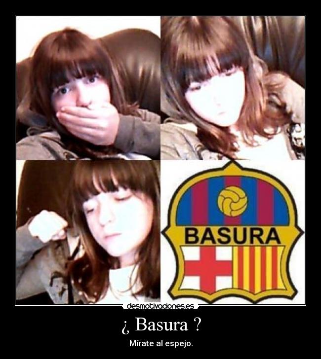 ¿ Basura ? - 
