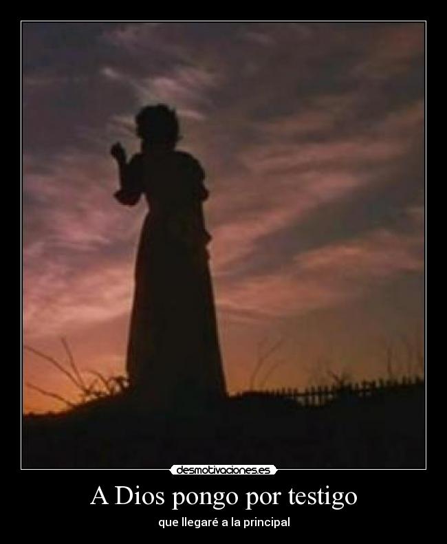 A Dios pongo por testigo -