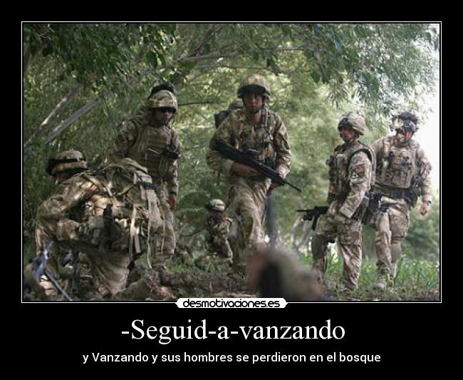 -Seguid-a-vanzando - y Vanzando y sus hombres se perdieron en el bosque