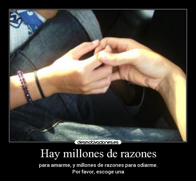 Hay millones de razones -