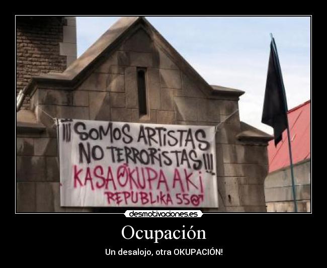 Ocupación - Un desalojo, otra OKUPACIÓN!