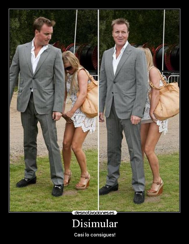 Disimular - Casi lo consigues!