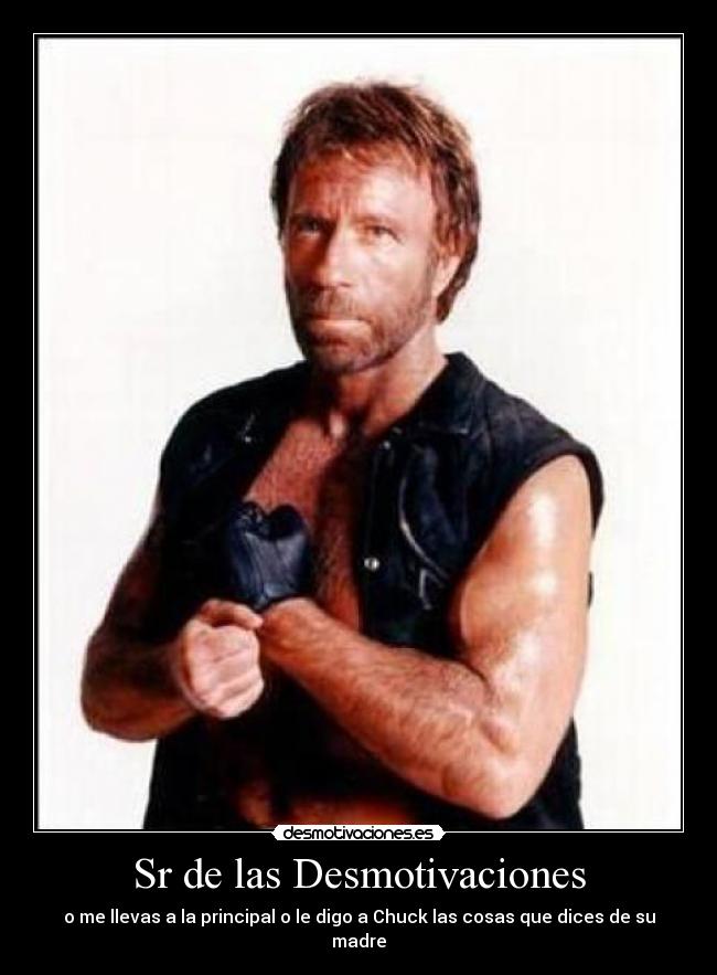 carteles desmotivaciones chuck desmotivaciones