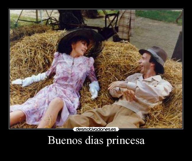 Buenos dias princesa - 