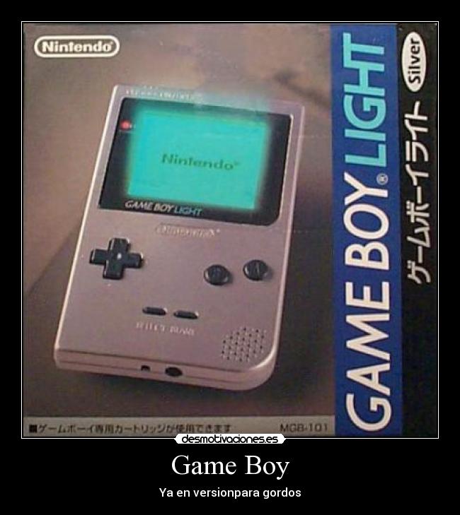 Game Boy - Ya en versionpara gordos