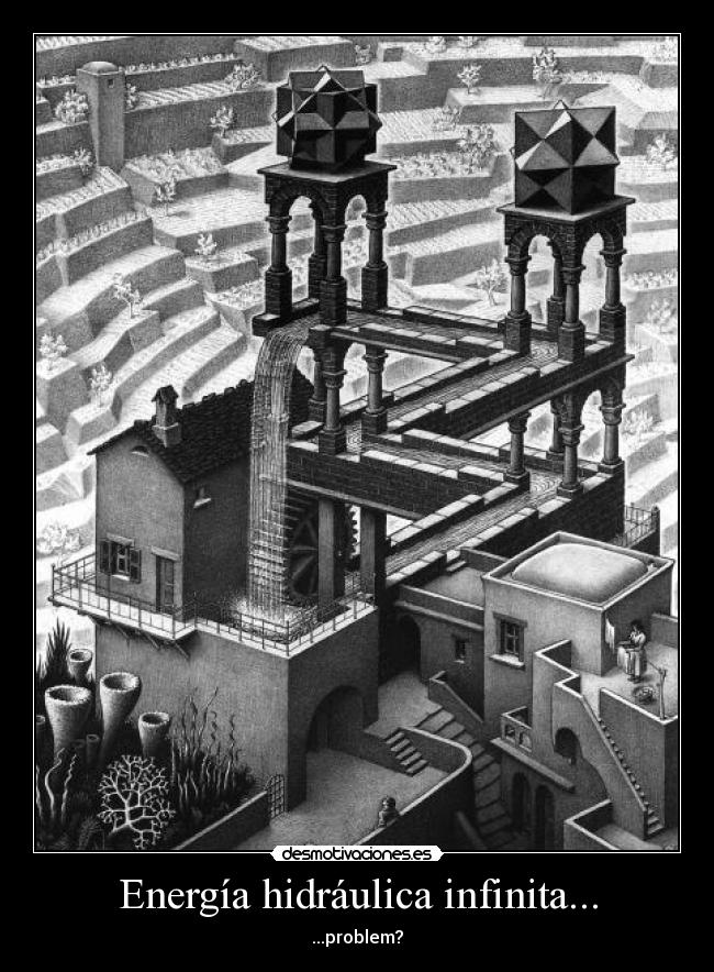 Energía hidráulica infinita... -