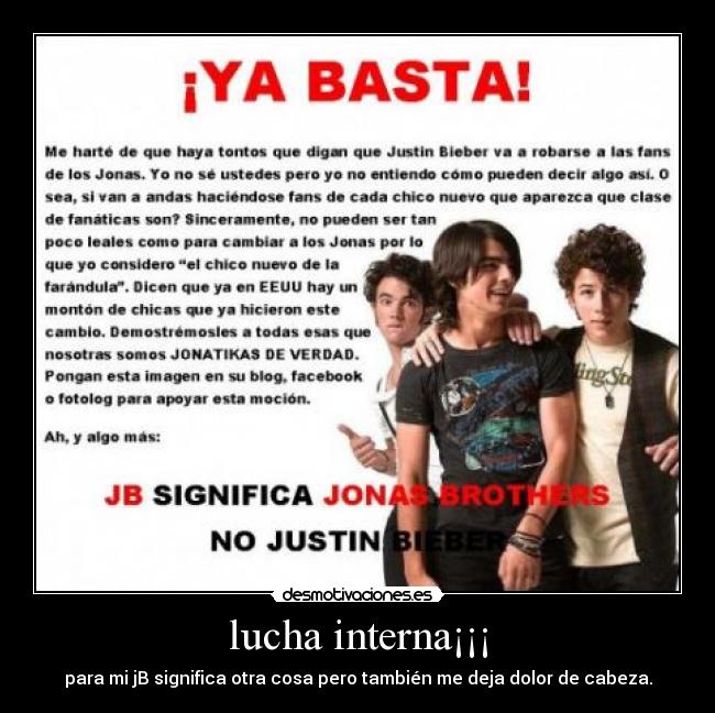 lucha interna¡¡¡ - para mi jB significa otra cosa pero también me deja dolor de cabeza.