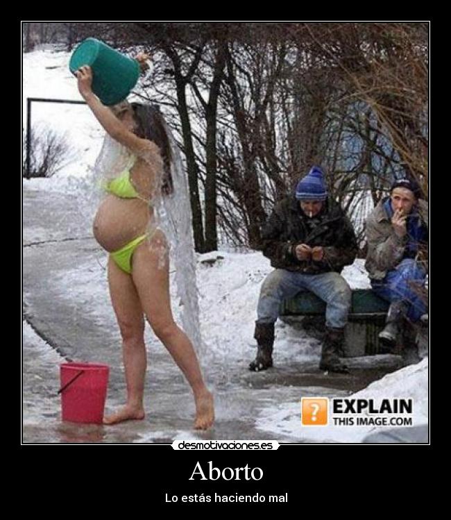 Aborto - Lo estás haciendo mal