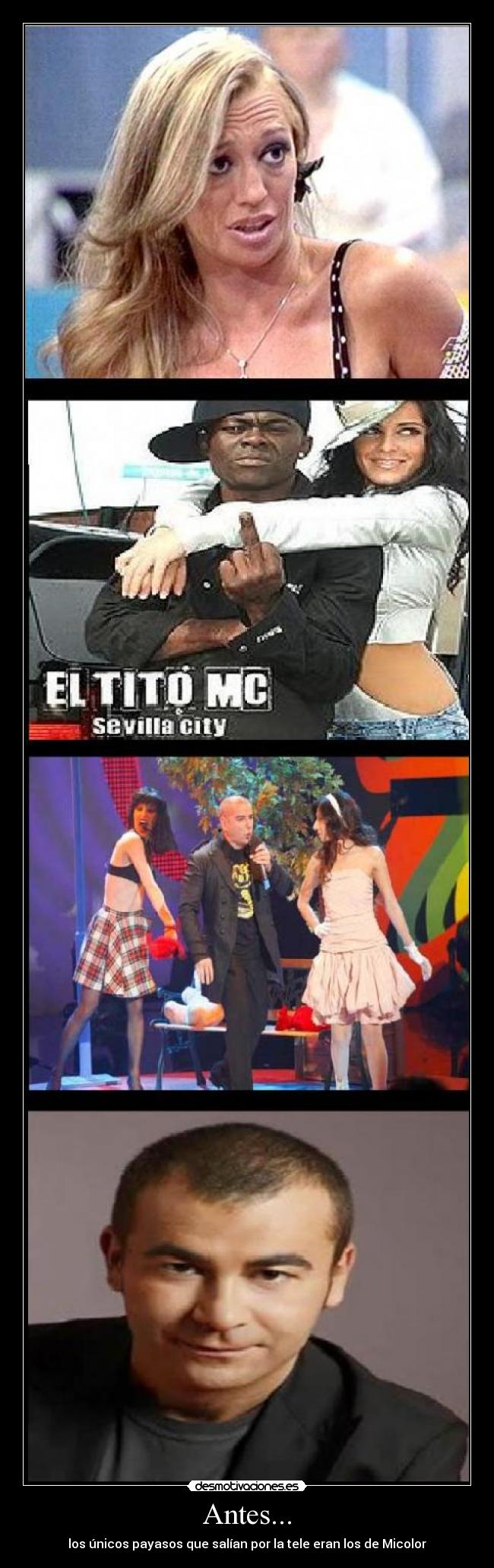 Antes... - los únicos payasos que salían por la tele eran los de Micolor