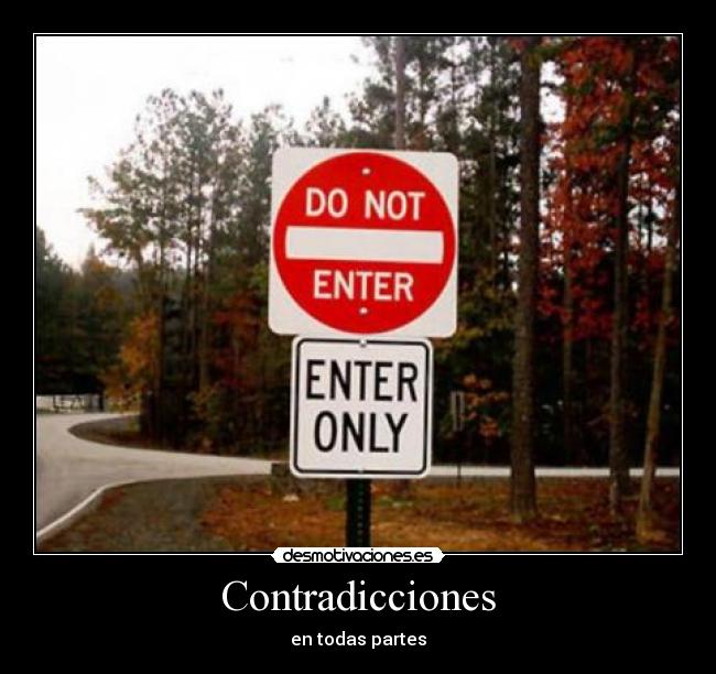 Contradicciones - en todas partes