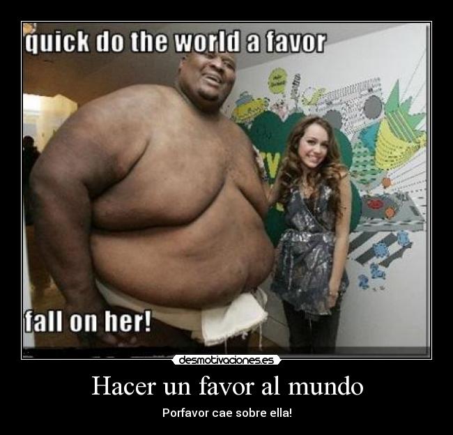 Hacer un favor al mundo -