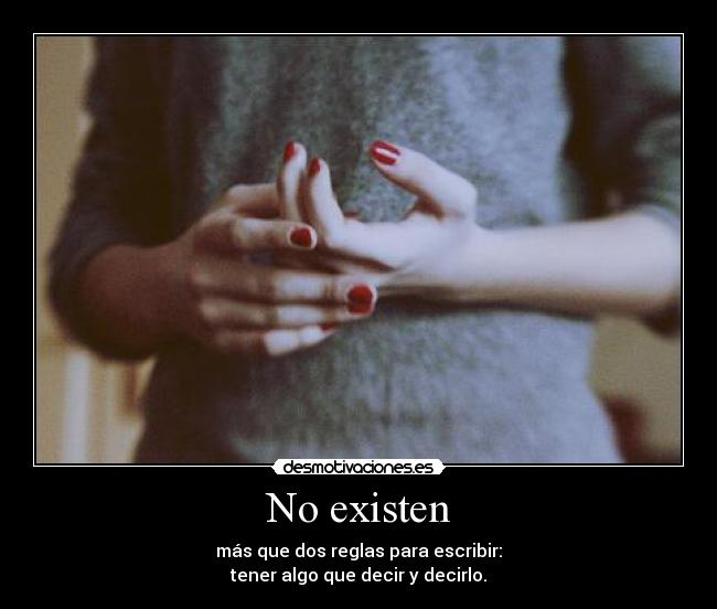 No existen -