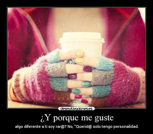 ¿Y porque me guste -