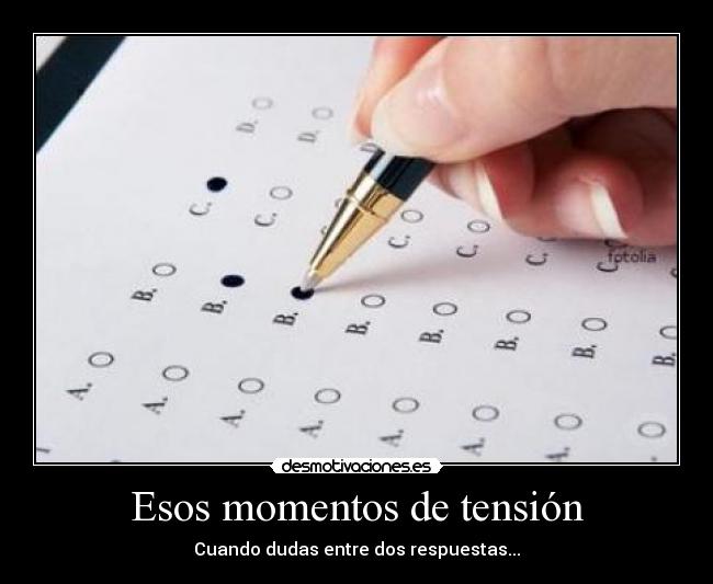 Esos momentos de tensión -
