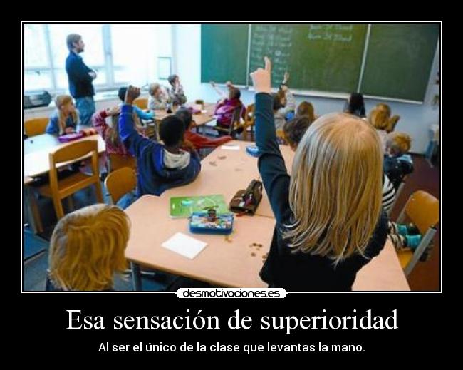 Esa sensación de superioridad - 