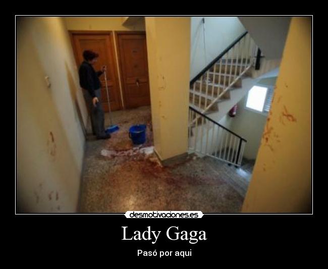 carteles lady gaga desmotivaciones