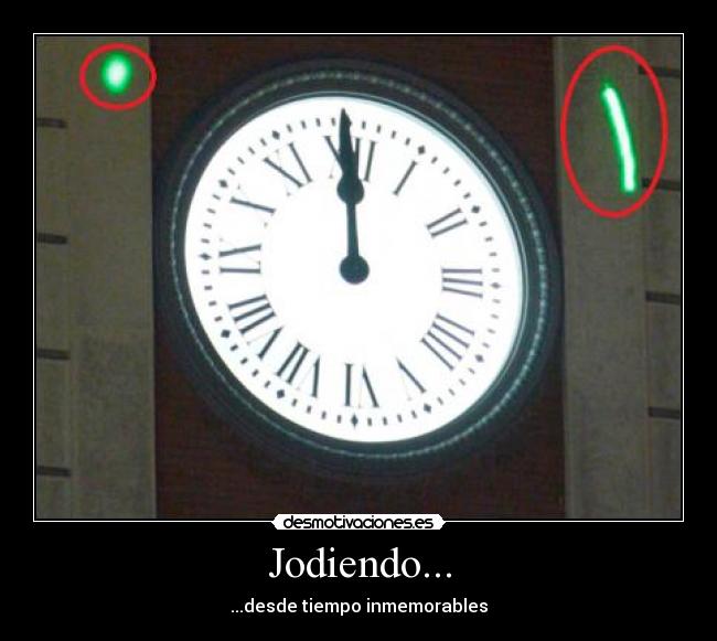 Jodiendo... - ...desde tiempo inmemorables