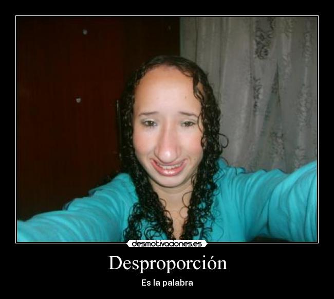 Desproporción - 