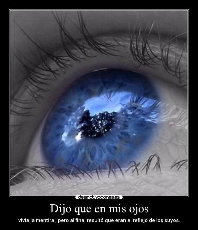 Dijo que en mis ojos - 
