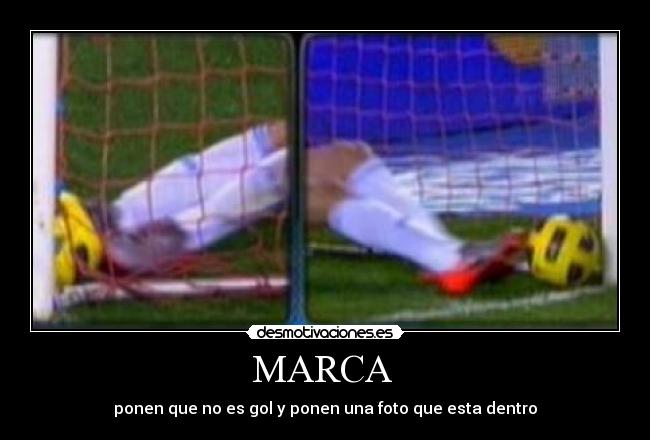 MARCA - ponen que no es gol y ponen una foto que esta dentro