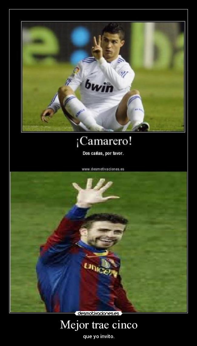 Mejor trae cinco - 