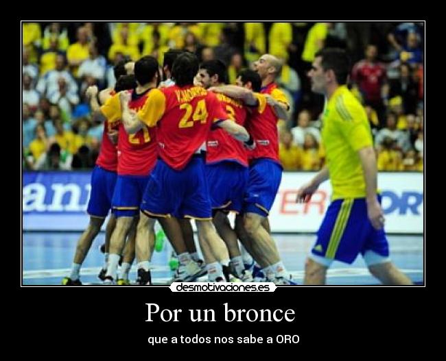 Por un bronce - que a todos nos sabe a ORO