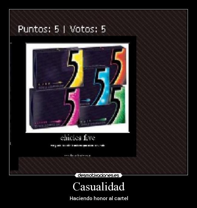 Casualidad - Haciendo honor al cartel