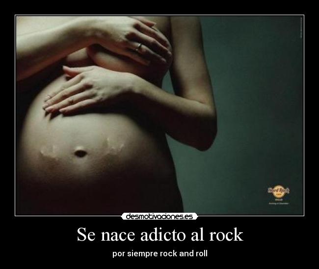 Se nace adicto al rock - 