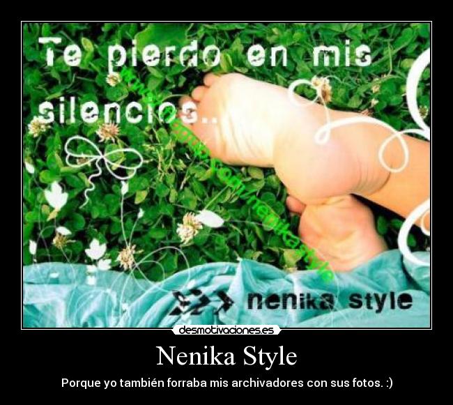 Nenika Style - Porque yo también forraba mis archivadores con sus fotos. :)