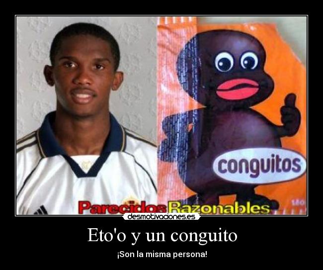 Etoo y un conguito - ¡Son la misma persona!