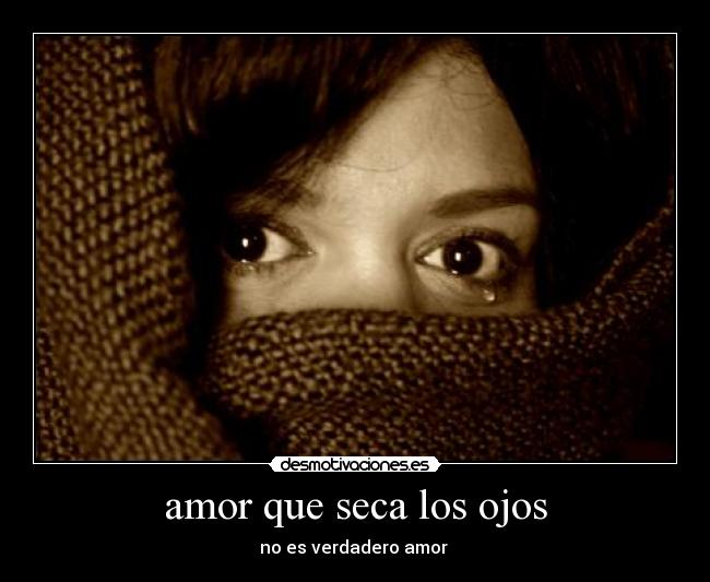 amor que seca los ojos - 