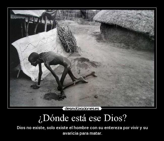 ¿Dónde está ese Dios? -