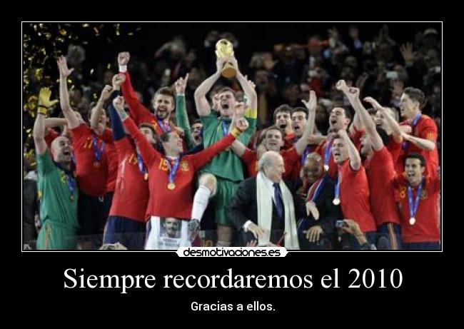 Siempre recordaremos el 2010 -
