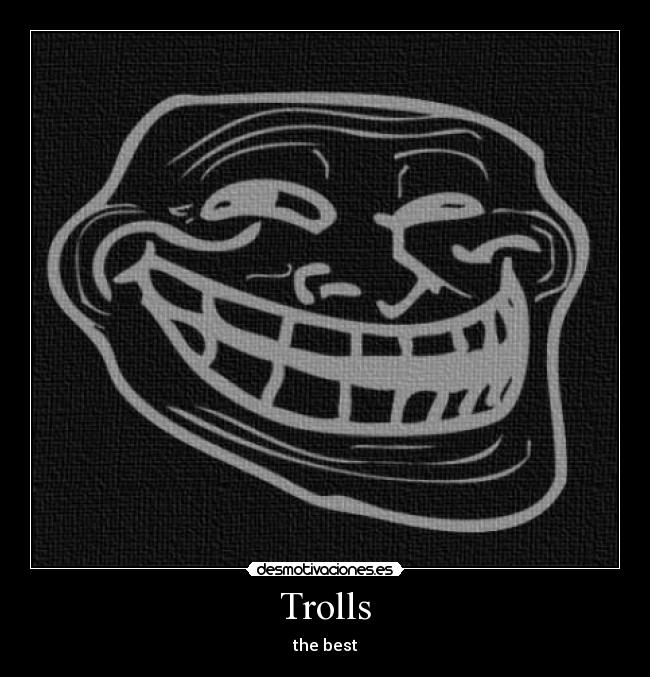 Trolls -