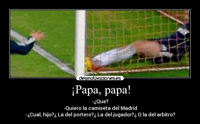 ¡Papa, papa! -