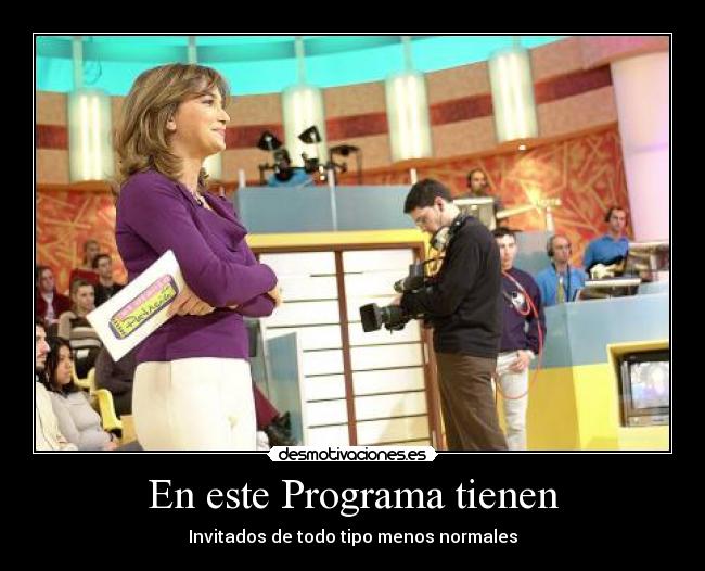 En este Programa tienen -