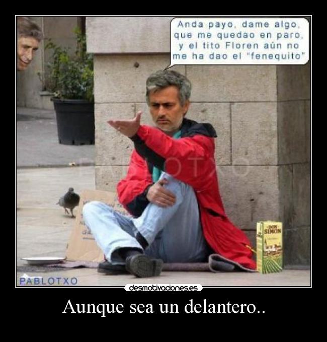 Aunque sea un delantero.. - 