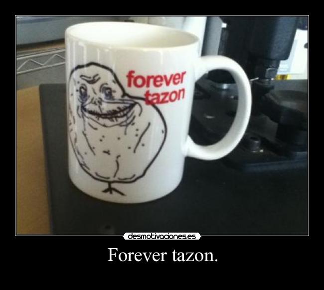 Forever tazon. - 