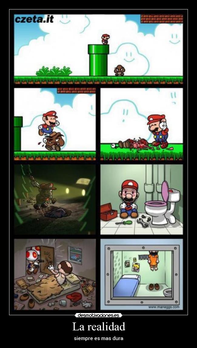 La realidad - siempre es mas dura