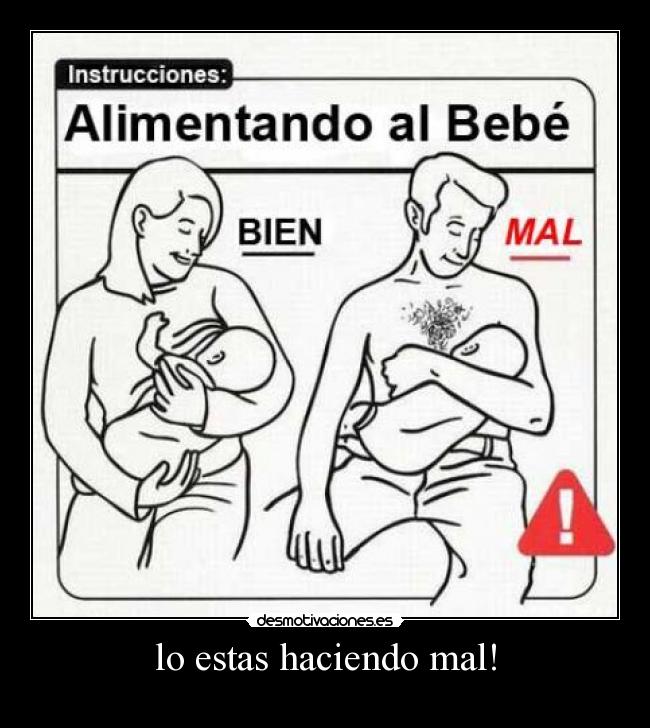 lo estas haciendo mal! - 