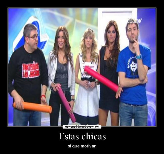 Estas chicas - si que motivan