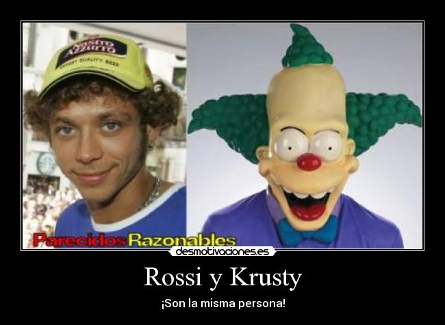 Rossi y Krusty - ¡Son la misma persona!