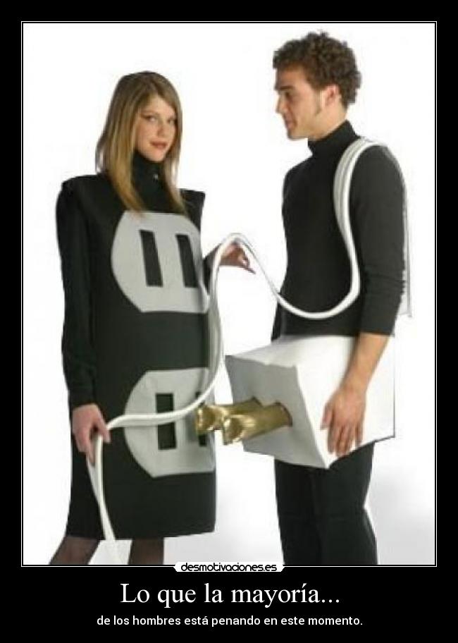 Lo que la mayoría... -