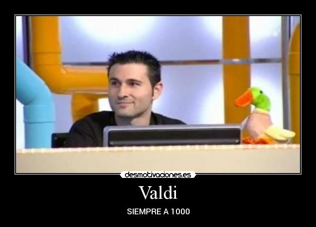 Valdi - SIEMPRE A 1000