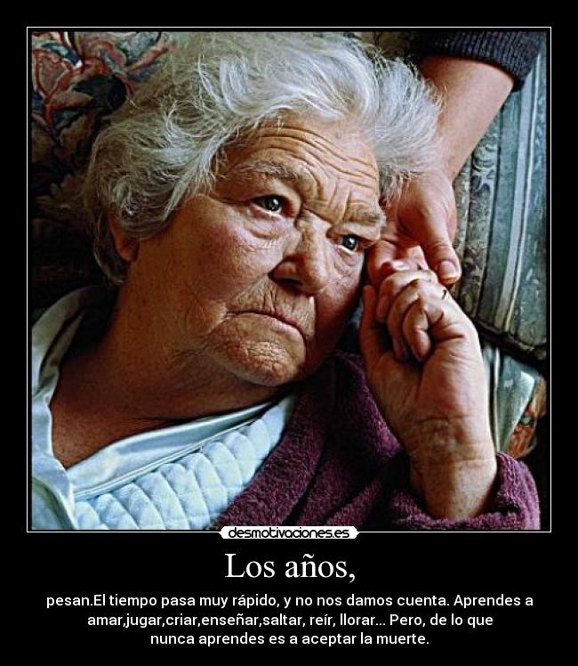 Los años, -