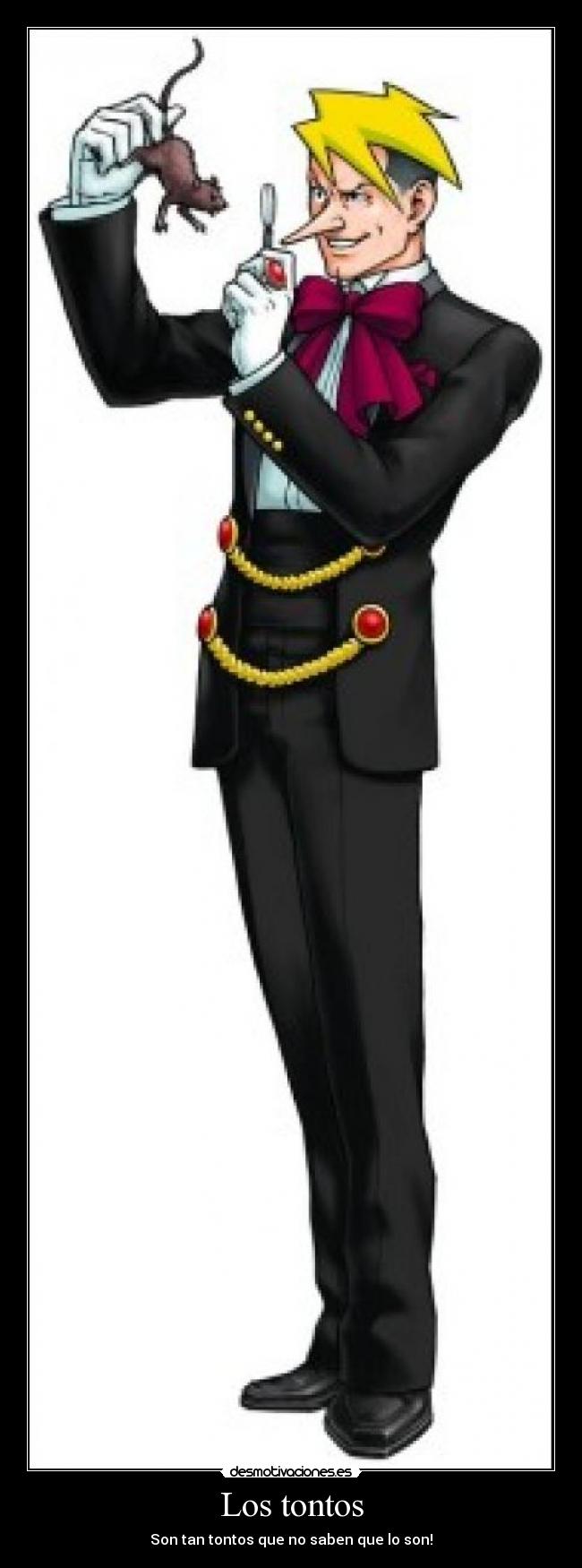 Los tontos - Son tan tontos que no saben que lo son!