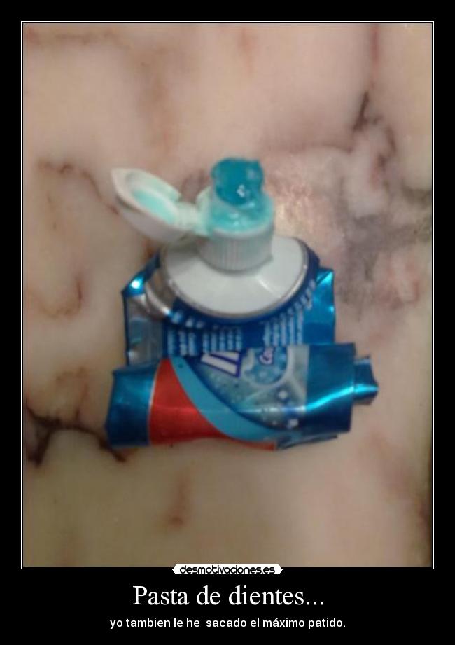 Pasta de dientes... -