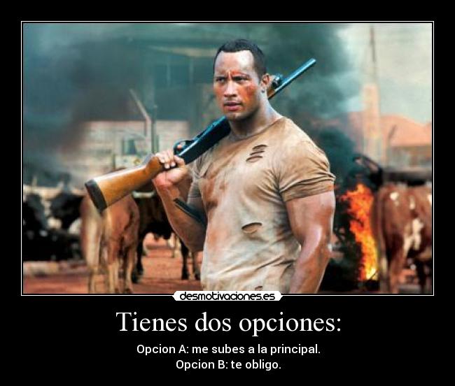 Tienes dos opciones: - 