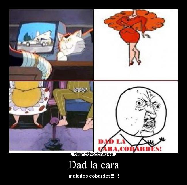 Dad la cara - 