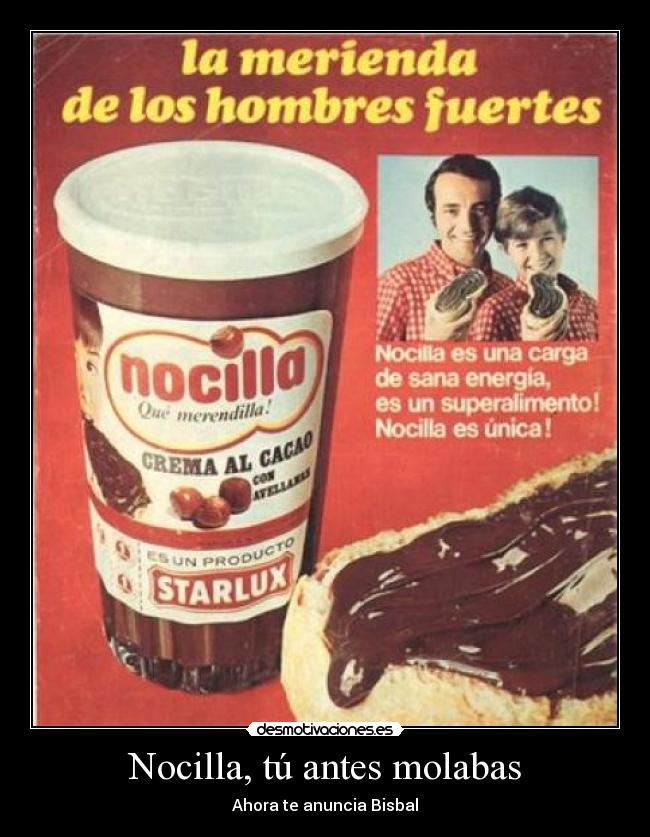 Nocilla, tú antes molabas - Ahora te anuncia Bisbal